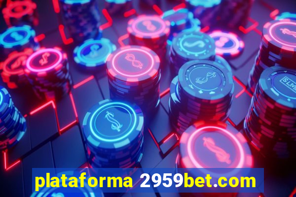 plataforma 2959bet.com